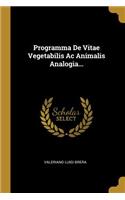 Programma De Vitae Vegetabilis Ac Animalis Analogia...