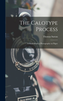 Calotype Process