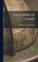 La Guerre de Crimée