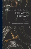 Imagination and Dramatic Instinct