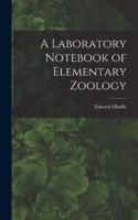 Laboratory Notebook of Elementary Zoology