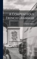 Compendious French Grammar