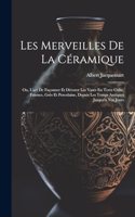 Les Merveilles De La Céramique