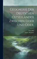 Geognosie der deutschen Ostseeländer zwischen Eider und Oder.