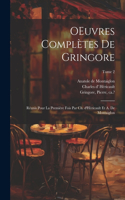 OEuvres complètes de Gringore; réunis pour la première fois par Ch. d'Héricault et A. de Montaiglon; Tome 2