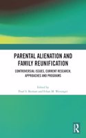 Parental Alienation and Family Reunification