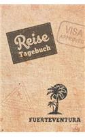 Reisetagebuch Fuerteventura: Urlaubstagebuch für Reisen nach Fuerteventura.Reise Logbuch für 40 Reisetage für Reiseerinnerungen der schönsten Sehenswürdigkeiten und Erlebnisse, 