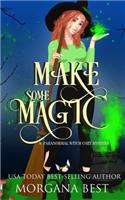 Make Some Magic: (His Ghoul Friday)