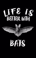 Life Is Better With Bats: Animal Nature Collection