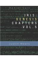 Iris Genesis Chapters - Vol. 5 - Justin Mears