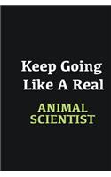 Keep Going Like a Real Animal Scientist: Writing careers journals and notebook. A way towards enhancement