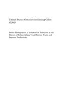 Better Management of Information Resources at the Bureau of Indian Affairs Could Reduce Waste and Improve Productivity