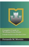 Complete Guide to Working From Home