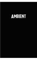 Ambient