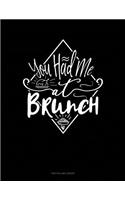 You Had Me At Brunch: Two Column Ledger