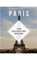 Paris - The Adventure Begins