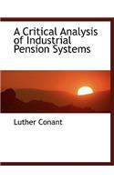 A Critical Analysis of Industrial Pension Systems