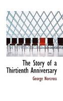 The Story of a Thirtienth Anniversary