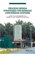 Process Design Strategies for Biomass Conversion Systems