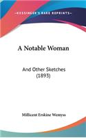A Notable Woman