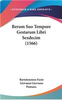 Rerum Suo Tempore Gestarum Libri Sexdecim (1566)
