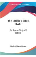 The Tarikh-I-Firoz Shahi