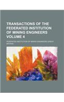 Transactions of the Federated Institution of Mining Engineers Volume 4: (English)