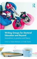 Writing Groups for Doctoral Education and Beyond