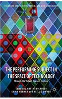 Performing Subject in the Space of Technology