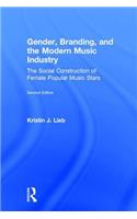 Gender, Branding, and the Modern Music Industry