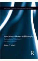 How History Matters to Philosophy