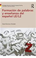 Formación de palabras y enseñanza del español LE/L2