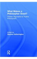 What Makes a Philosopher Great?