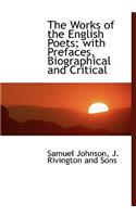 The Works of the English Poets; With Prefaces, Biographical and Critical