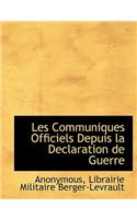 Les Communiques Officiels Depuis La Declaration de Guerre