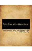 Tales from a Famisherd Land