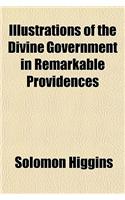 The Divine Government in Remarkable Providences