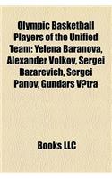 Olympic Basketball Players of the Unified Team: Yelena Baranova, Alexander Volkov, Sergei Bazarevich, Sergei Panov, Gundars V?tra(English)