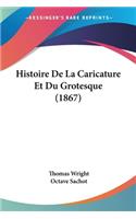 Histoire De La Caricature Et Du Grotesque (1867)