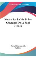 Notice Sur La Vie Et Les Ouvrages De Le Sage (1821)