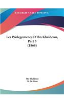 Les Prolegomenes D'Ibn Khaldoun, Part 3 (1868)