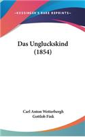 Das Ungluckskind (1854)