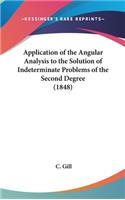 Application of the Angular Analysis to the Solution of Indeterminate Problems of the Second Degree (1848)