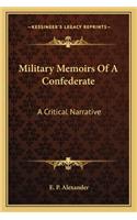 Military Memoirs Of A Confederate