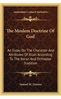 The Moslem Doctrine Of God
