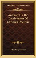 An Essay On The Development Of Christian Doctrine: (English)