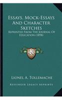 Essays, Mock-Essays And Character Sketches
