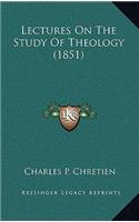 Lectures on the Study of Theology (1851)