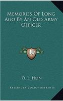 Memories Of Long Ago By An Old Army Officer