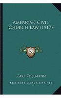 American Civil Church Law (1917)